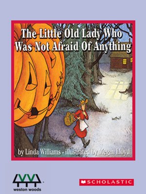 cover image of The Little Old Lady Who Was Not Afraid of Anything